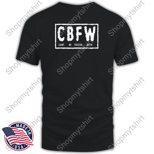 1Millionthebrand Cbfw Cant Be Fucced With Tee